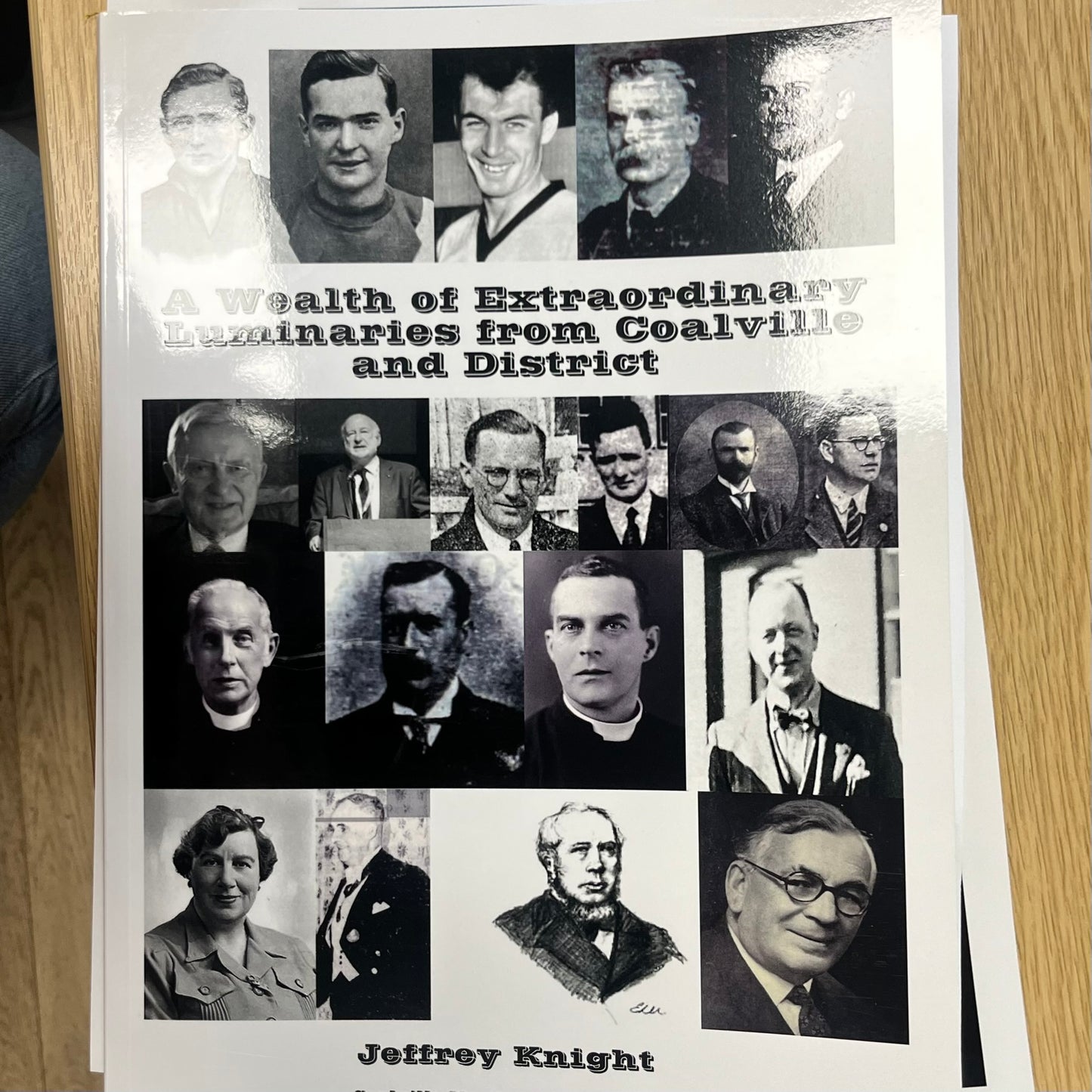'A Wealth of Extraordinary Luminaries from Coalville and District' by Jeffrey Knight