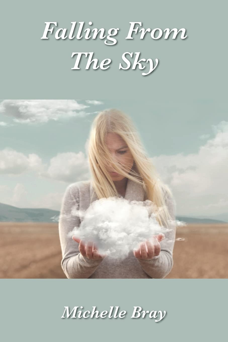 Falling From The Sky by Michelle Bray