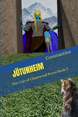 JÖTUNHEIM: The Cats of Charnwood Forest Book 2