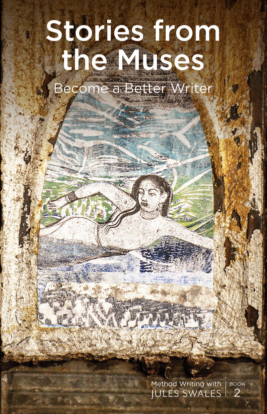 Stories from the Muses: Become A Better Writer