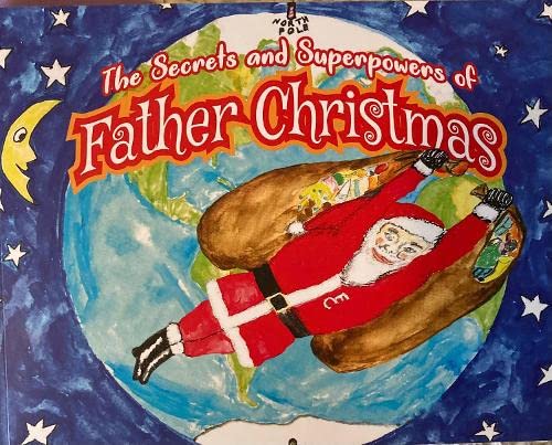 The Secrets and Superpowers of Father Christmas